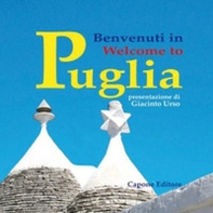 Benvenuti in Puglia. Ediz. italiana e inglese - Librerie.coop Benvenuti in Puglia. Ediz. italiana e inglese - Librerie.coop