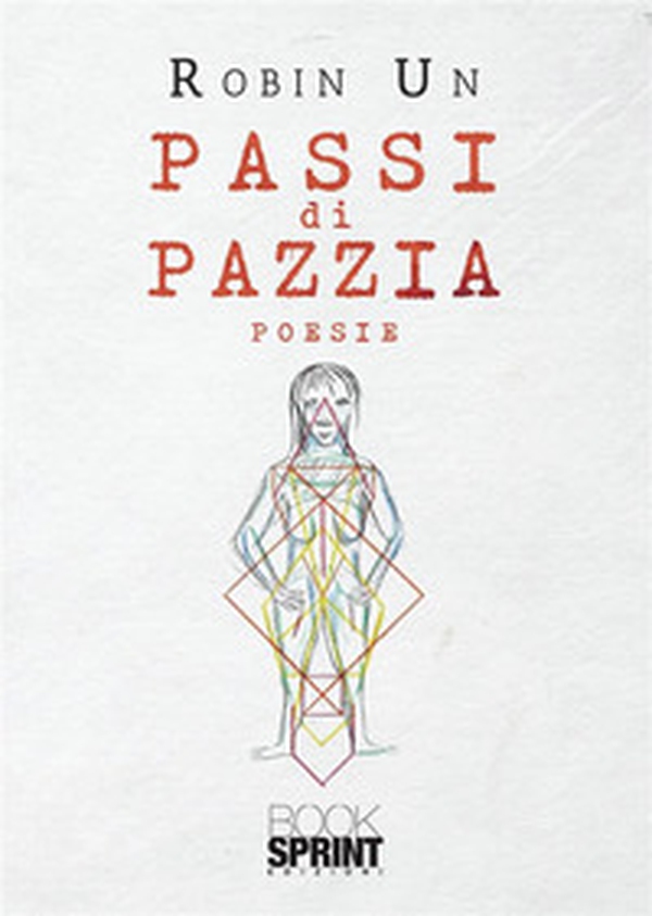 Passi di pazzia - Librerie.coop Passi di pazzia - Librerie.coop