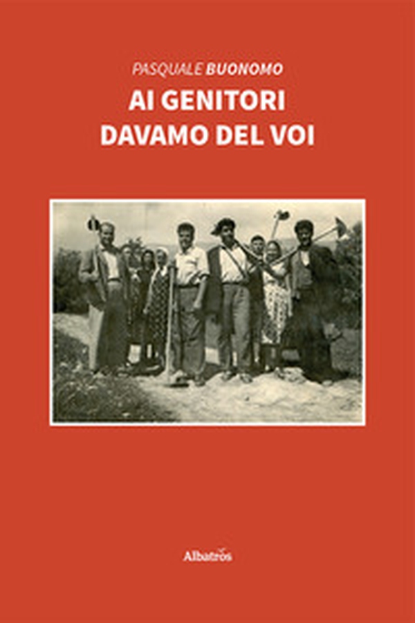 Ai genitori davamo del voi - Librerie.coop Ai genitori davamo del voi - Librerie.coop