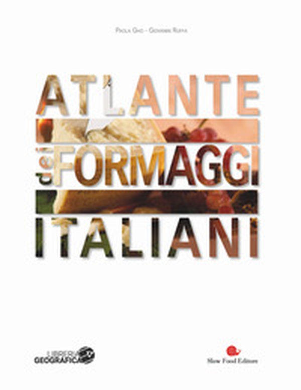 Atlante dei formaggi italiani - Librerie.coop Atlante dei formaggi italiani - Librerie.coop