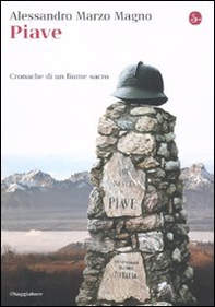 Piave. Cronache di un fiume sacro - Librerie.coop Piave. Cronache di un fiume sacro - Librerie.coop
