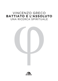 Battiato e l'assoluto - Librerie.coop