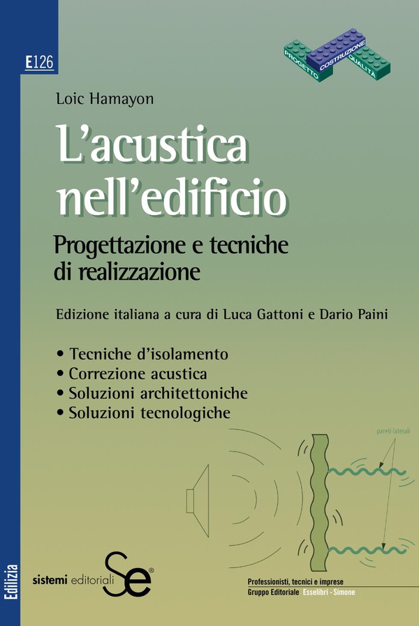 L'acustica nell'edificio - Librerie.coop L'acustica nell'edificio - Librerie.coop
