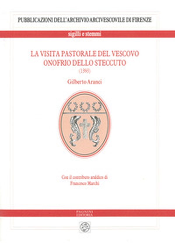 La visita pastorale del vescovo Onofrio dello Steccuto (1393) - Librerie.coop La visita pastorale del vescovo Onofrio dello Steccuto (1393) - Librerie.coop