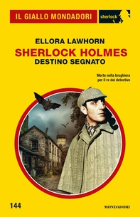 Sherlock Holmes. Destino segnato (Il Giallo Mondadori Sherlock) - Librerie.coop
