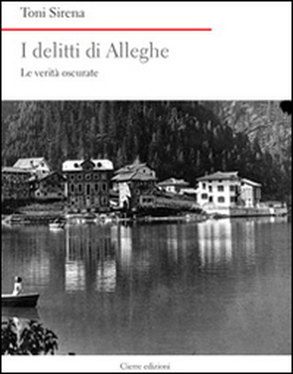 I delitti di Alleghe. Le verità oscurate - Librerie.coop I delitti di Alleghe. Le verità oscurate - Librerie.coop