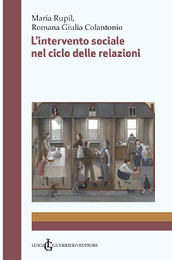 L'intervento sociale nel ciclo delle relazioni - Librerie.coop L'intervento sociale nel ciclo delle relazioni - Librerie.coop