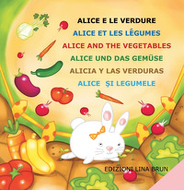 Alice e le verdure - Librerie.coop Alice e le verdure - Librerie.coop