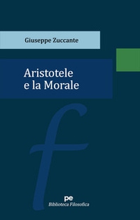 Aristotele e la Morale - Librerie.coop Aristotele e la Morale - Librerie.coop