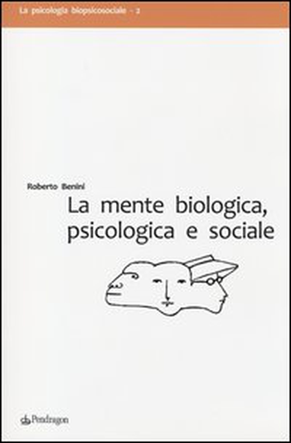 La mente biologica, psicologica e sociale - Librerie.coop La mente biologica, psicologica e sociale - Librerie.coop
