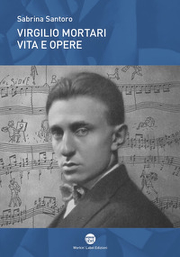 Virgilio Mortari. Vita e opere - Librerie.coop Virgilio Mortari. Vita e opere - Librerie.coop