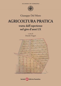 Agricoltura pratica tratta dall'esperienze nel giro d'anni LX - Librerie.coop Agricoltura pratica tratta dall'esperienze nel giro d'anni LX - Librerie.coop