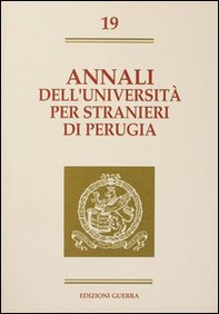 Annali dell'Università per stranieri di Perugia. Semestre Giugno-Dicembre 1993 - Vol. 19 - Librerie.coop