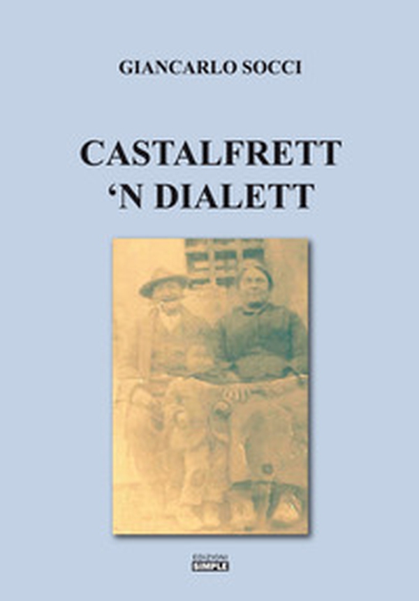 Castelfrett 'n dialett - Librerie.coop Castelfrett 'n dialett - Librerie.coop