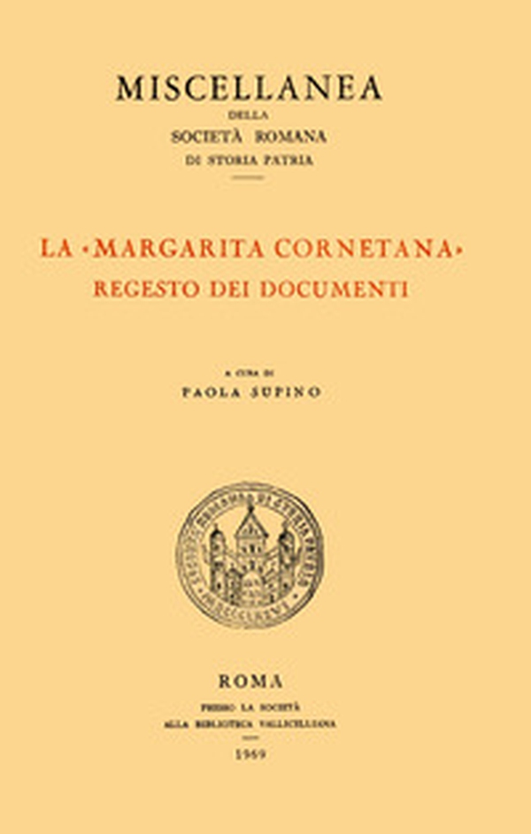 La margarita Cornetana. Regesto dei documenti - Librerie.coop La margarita Cornetana. Regesto dei documenti - Librerie.coop