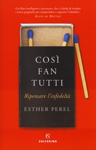 Così fan tutti. Ripensare l'infedeltà - Librerie.coop