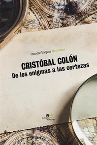 Cristóbal Colón. De los enigmas a las certezas - Librerie.coop