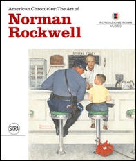 American chronicles: the art of Norman Rockwell. Ediz. italiana - Librerie.coop
