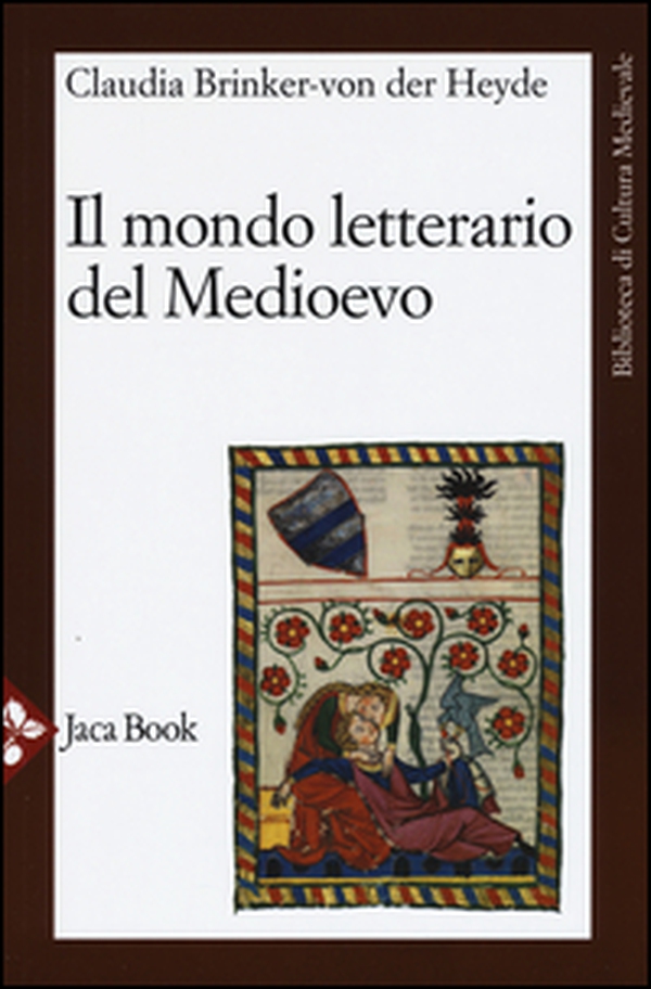 Il mondo letterario del Medioevo - Librerie.coop Il mondo letterario del Medioevo - Librerie.coop