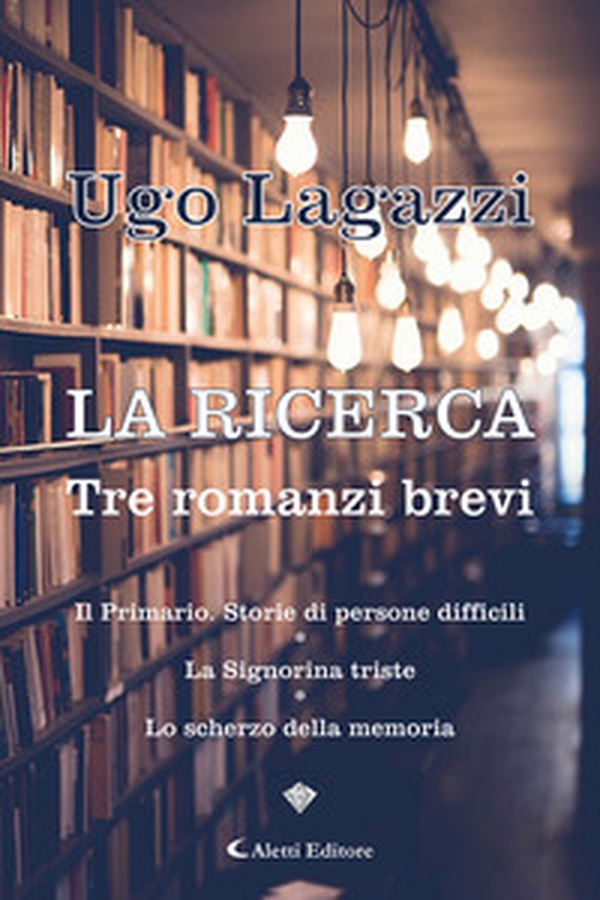 La ricerca. Tre romanzi brevi - Librerie.coop La ricerca. Tre romanzi brevi - Librerie.coop