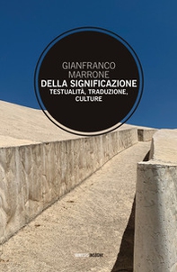Della significazione. Testualità, traduzione, culture - Librerie.coop