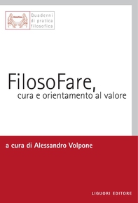 FilosoFare, cura e orientamento al valore - Librerie.coop FilosoFare, cura e orientamento al valore - Librerie.coop