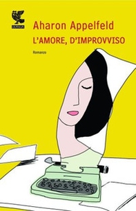 L'amore, d'improvviso - Librerie.coop