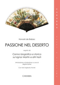 Passione nel deserto. Seguito da Cenno biografico e storico relativo al signor Martin e altri testi. Con testo originale a fronte - Librerie.coop