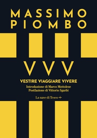 VVV. Vestire Viaggiare Vivere - Librerie.coop