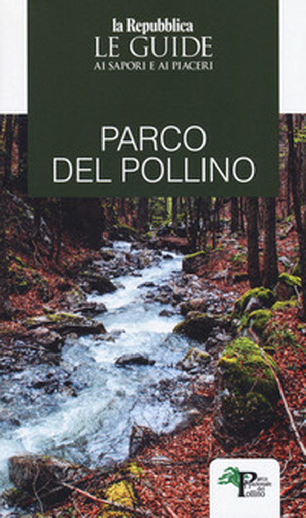 Parco del Pollino. Le guide ai sapori e ai piaceri - Librerie.coop Parco del Pollino. Le guide ai sapori e ai piaceri - Librerie.coop