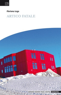 Artico fatale - Librerie.coop Artico fatale - Librerie.coop