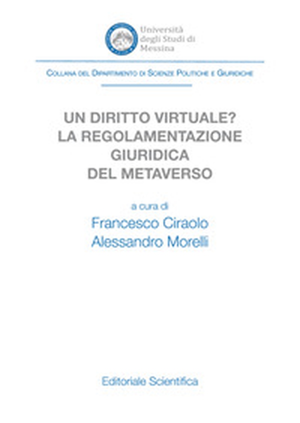 Un diritto virtuale? La regolamentazione giuridica del metaverso - Librerie.coop Un diritto virtuale? La regolamentazione giuridica del metaverso - Librerie.coop