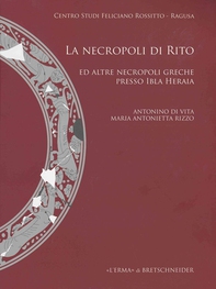La necropoli di Rito ed altre necropoli greche presso Ibla Heraia - Librerie.coop