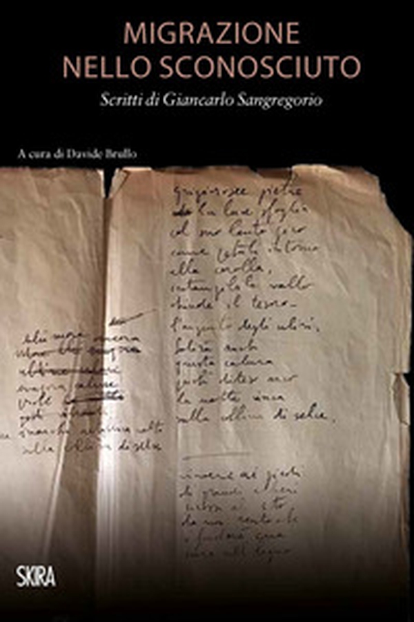 Migrazione nello sconosciuto. Scritti di Giancarlo Sangregorio - Librerie.coop Migrazione nello sconosciuto. Scritti di Giancarlo Sangregorio - Librerie.coop