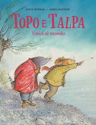 Topo e Talpa. Unici al mondo - Librerie.coop