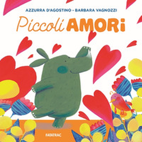 Piccoli amori - Librerie.coop Piccoli amori - Librerie.coop