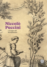 Niccolò Puccini e il sogno del Risorgimento. Ediz. italiana e inglese - Librerie.coop Niccolò Puccini e il sogno del Risorgimento. Ediz. italiana e inglese - Librerie.coop