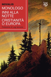 Monologo-Inni alla notte-Cristianità o Europa - Librerie.coop Monologo-Inni alla notte-Cristianità o Europa - Librerie.coop