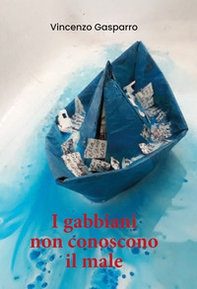 I gabbiani non conoscono il male - Librerie.coop