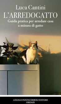 L'arredogatto. Guida pratica per arredare casa a misura di gatto - Librerie.coop L'arredogatto. Guida pratica per arredare casa a misura di gatto - Librerie.coop