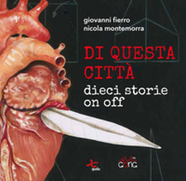 Di questa città. Dieci storie on off - Librerie.coop Di questa città. Dieci storie on off - Librerie.coop