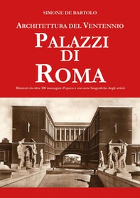 Architettura del ventennio. Palazzi di Roma - Librerie.coop