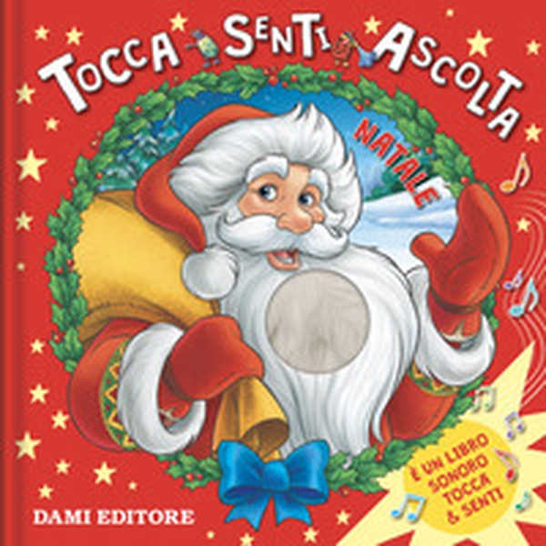 Natale. Tocca senti ascolta - Librerie.coop Natale. Tocca senti ascolta - Librerie.coop