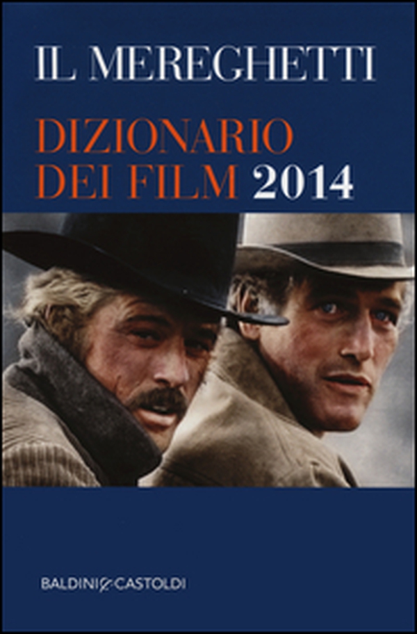 Il Mereghetti. Dizionario dei film 2014 - Librerie.coop