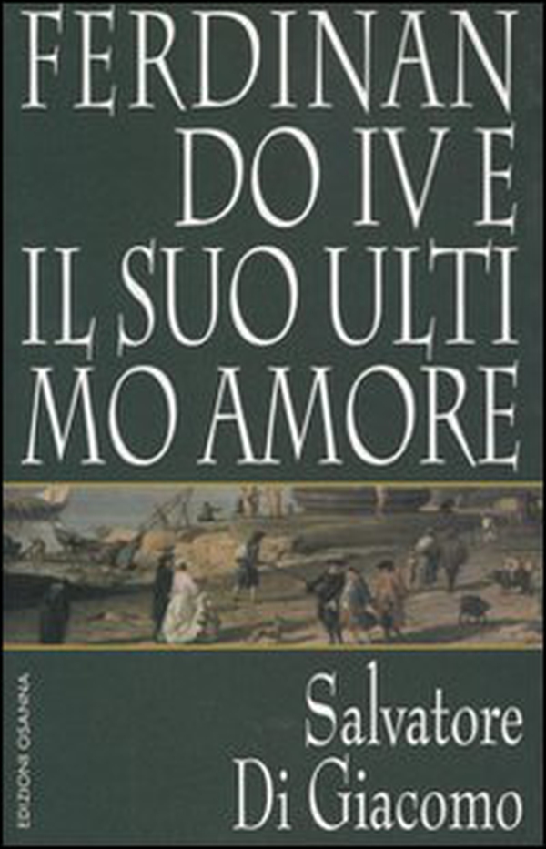 Ferdinando IV e il suo ultimo amore - Librerie.coop Ferdinando IV e il suo ultimo amore - Librerie.coop