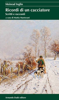 Ricordi di un cacciatore - Librerie.coop