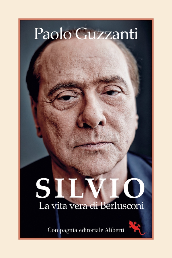 Silvio. La vita vera di Berlusconi - Librerie.coop Silvio. La vita vera di Berlusconi - Librerie.coop
