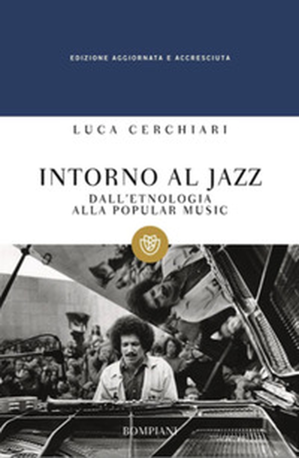 Intorno al jazz. Dall'etnologia alla popular music - Librerie.coop Intorno al jazz. Dall'etnologia alla popular music - Librerie.coop