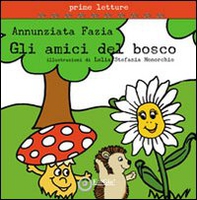 Gli amici del bosco - Librerie.coop Gli amici del bosco - Librerie.coop