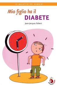 Mio figlio ha il diabete - Librerie.coop